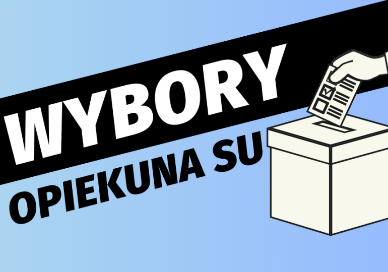 WYBORY OPIEKUNA SAMORZĄDU UCZNIOWSKIEGO
